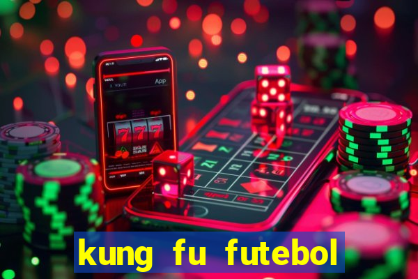 kung fu futebol clube assistir